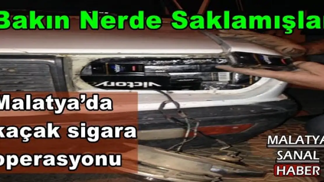 Malatya´da kaçak sigara operasyonu