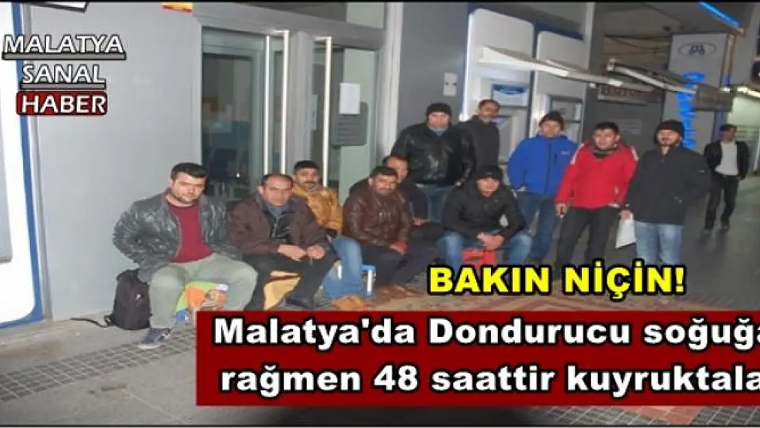 Malatya'da Dondurucu soğuğa  rağmen 48 saattir kuyruktalar 