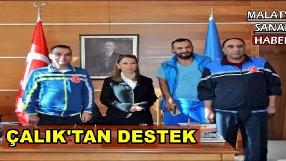 ÇALIK'TAN DESTEK