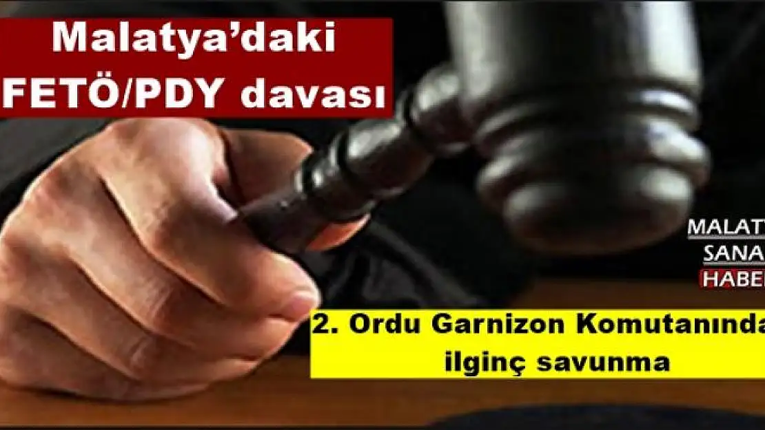 2. Ordu Garnizon Komutanından  ilginç savunma