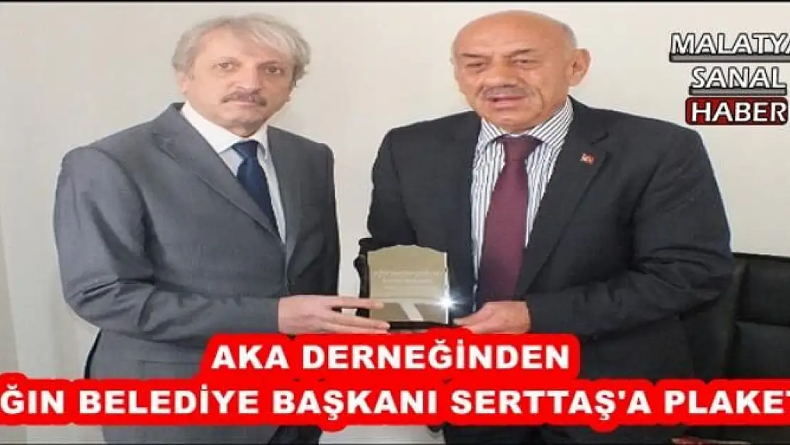 AKA DERNEĞİNDEN AĞIN BELEDİYE BAŞKANI SERTTAŞ'A PLAKET