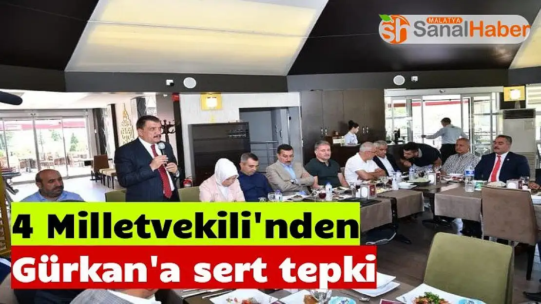 4 Milletvekili'nden Gürkan´a çok sert tepki