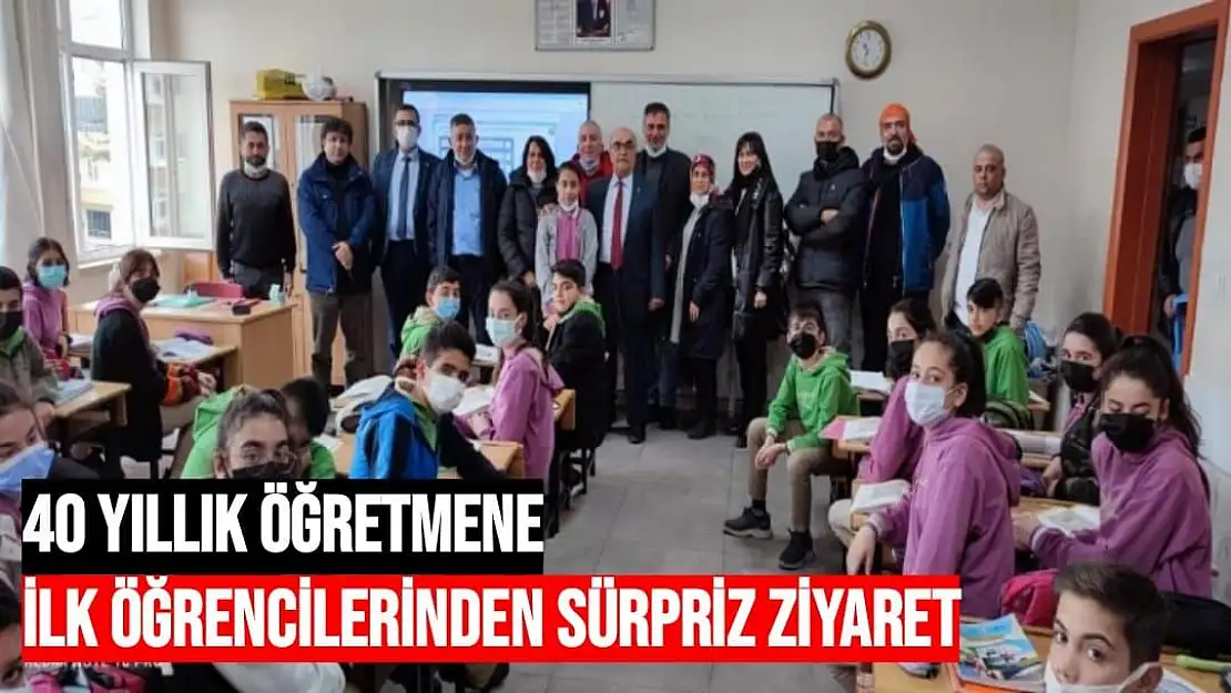 40 yıllık öğretmene ilk öğrencilerinden sürpriz ziyaret