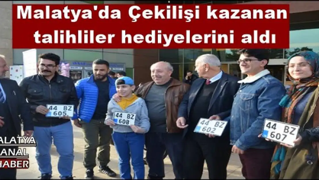 Malatya'da Çekilişi kazanan  talihliler hediyelerini aldı