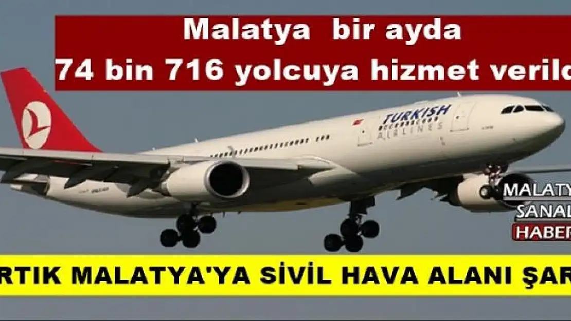 ARTIK MALATYA'YA SİVİL HAVA ALANI ŞART
