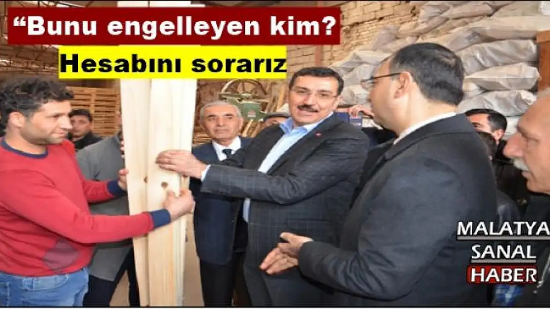 Bakan Tüfenkci Hesabını sorarız