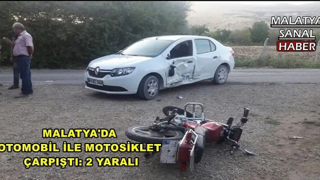 MALATYA'DA  OTOMOBİL İLE MOTOSİKLET  ÇARPIŞTI: 2 YARALI