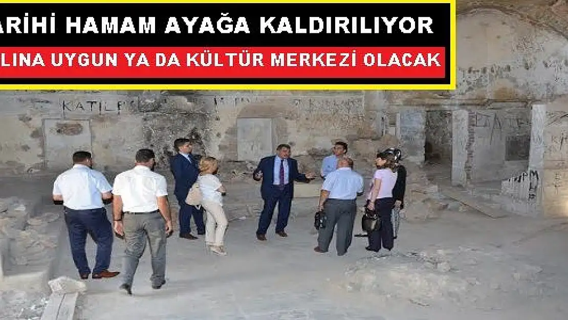 TARİHİ TAHTALI HAMAMI AYAĞA KALDIRILACAK