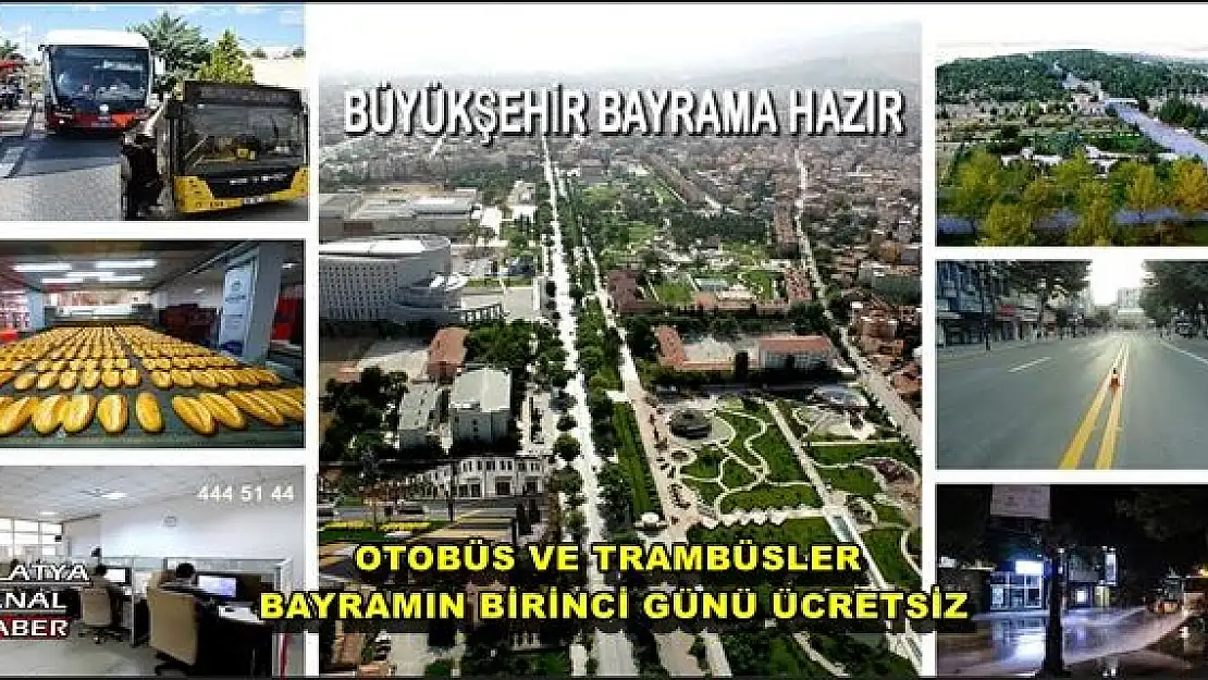 MALATYA'DA OTOBÜS VE TRAMBÜSLER BAYRAMIN BİRİNCİ GÜNÜ ÜCRETSİZ