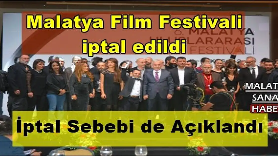 Malatya Film Festivali iptal edildi