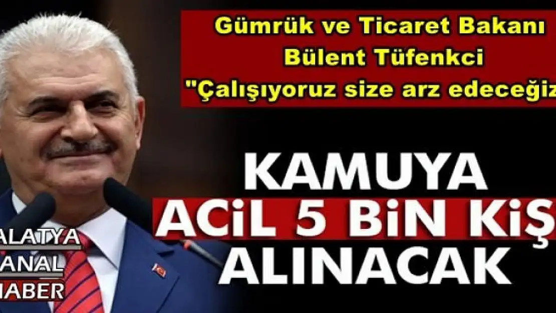 Kamuya acil 5 bin kişi  alınacak