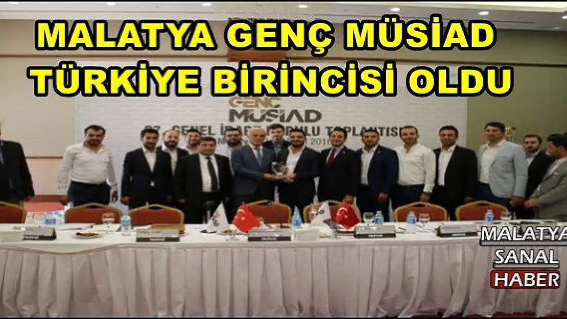 MALATYA GENÇ MÜSİAD, TÜRKİYE BİRİNCİSİ OLDU