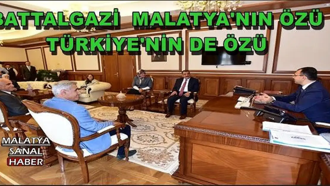 BATTALGAZİ  MALATYA'NIN ÖZÜ, TÜRKİYE'NİN DE ÖZÜ 