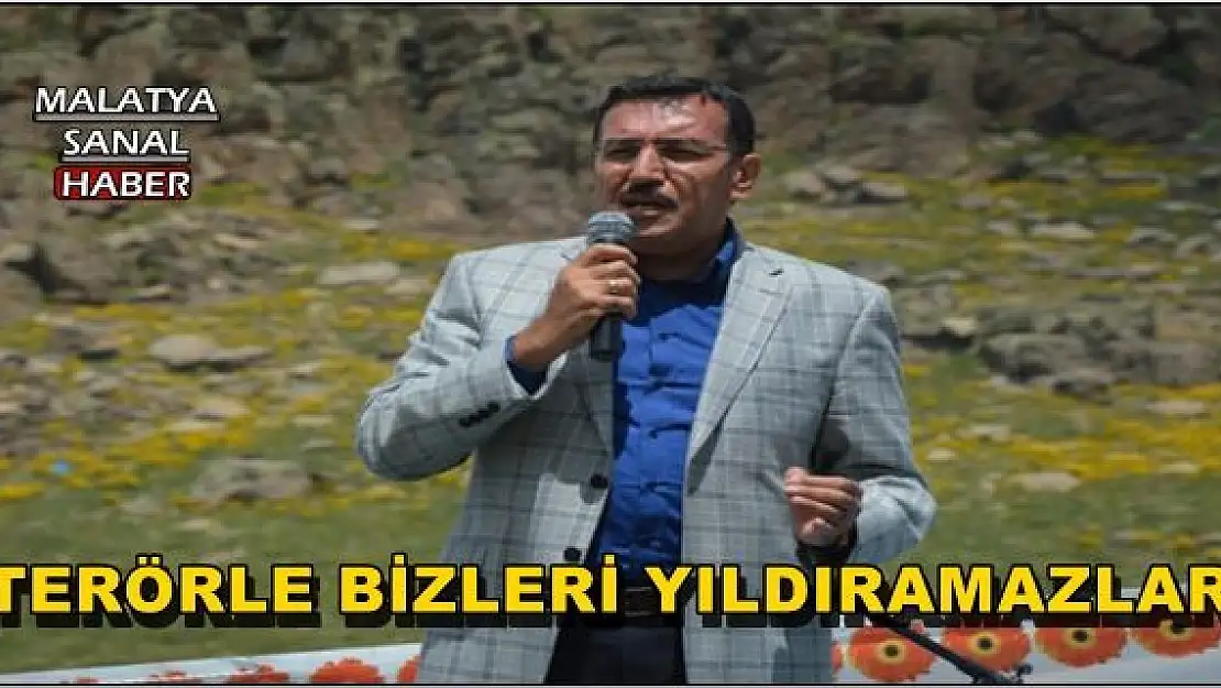 'TÜFENKCİ, TERÖRLE BİZLERİ YILDIRAMAZLAR'''''