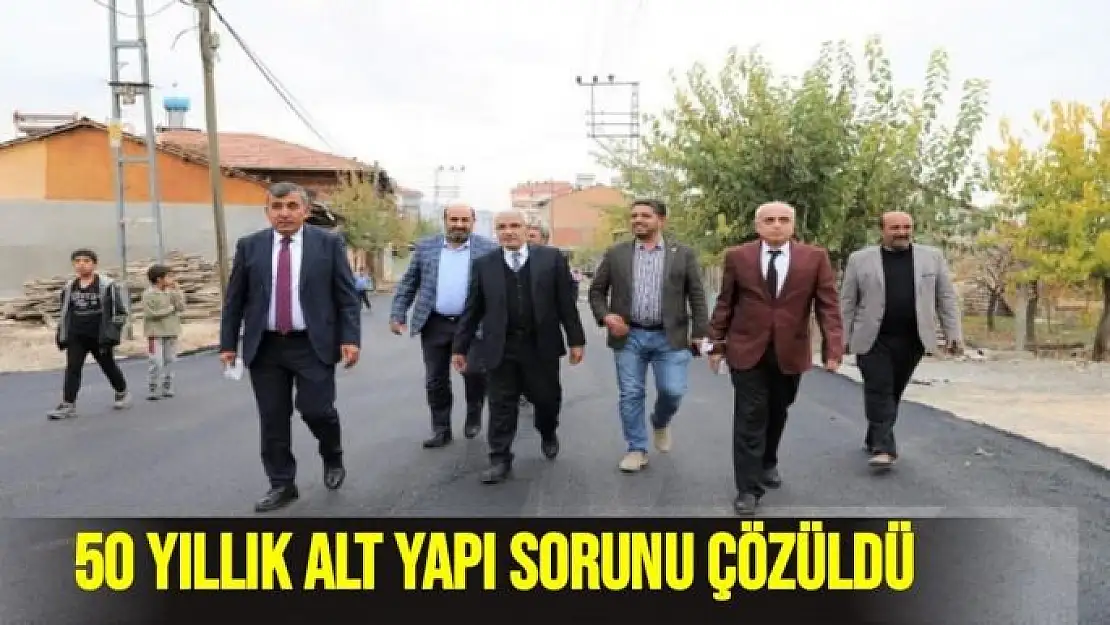 50 yıllık alt yapı sorunu çözüldü