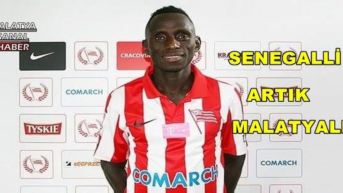 SENEGALLİ ARTIK MALATYALI