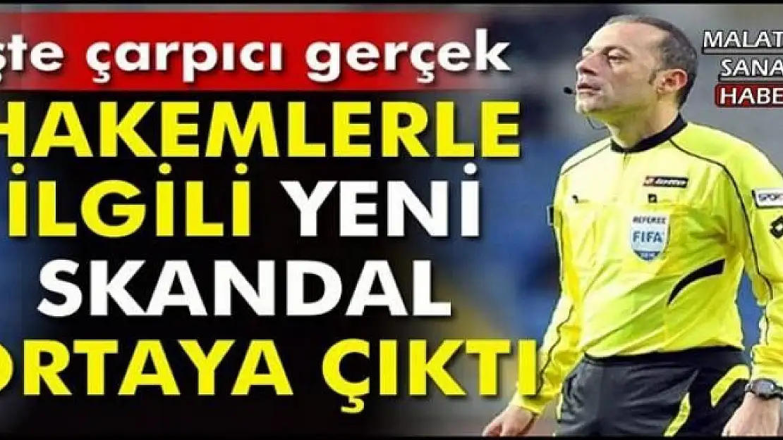 HAKEMLERLE İLGİLİ YENİ SKANDAL ORTAYA ÇIKTI