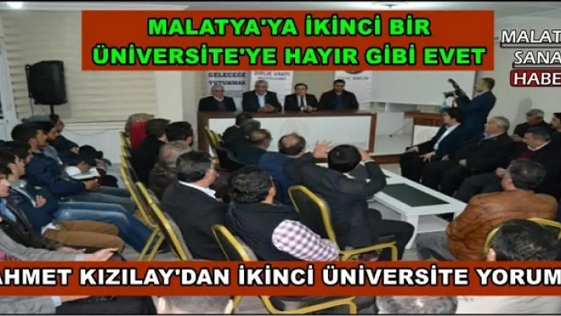 AHMET KIZILAY'DAN İKİNCİ ÜNİVERSİTE YORUMU