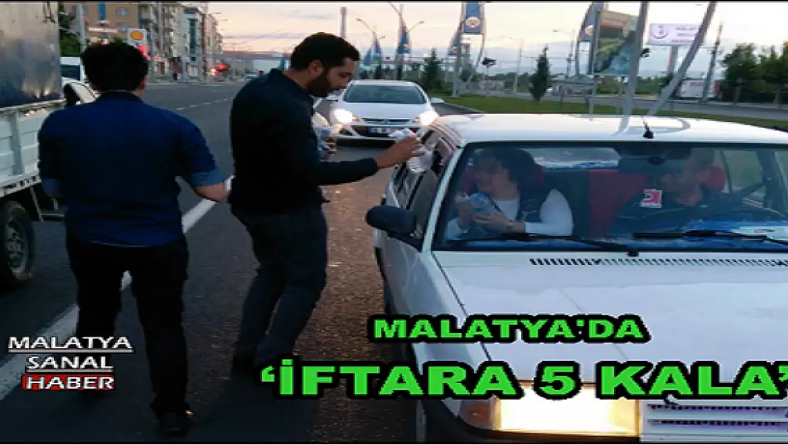 MALATYA'DA `İFTARA 5 KALA´