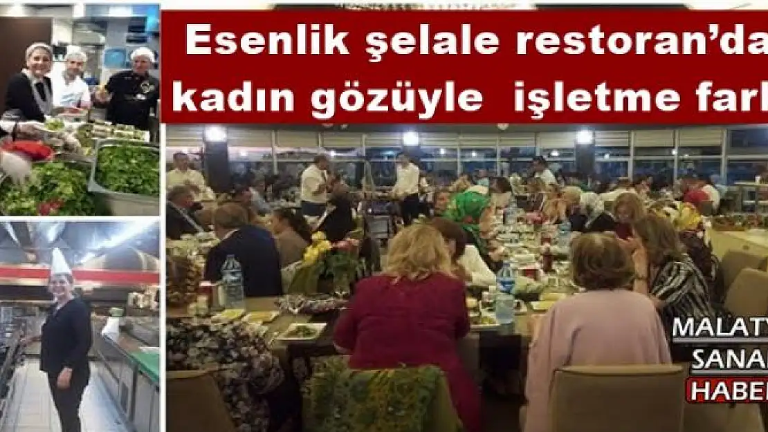 Esenlik şelale restoran´da kadın gözüyle  işletme farkı