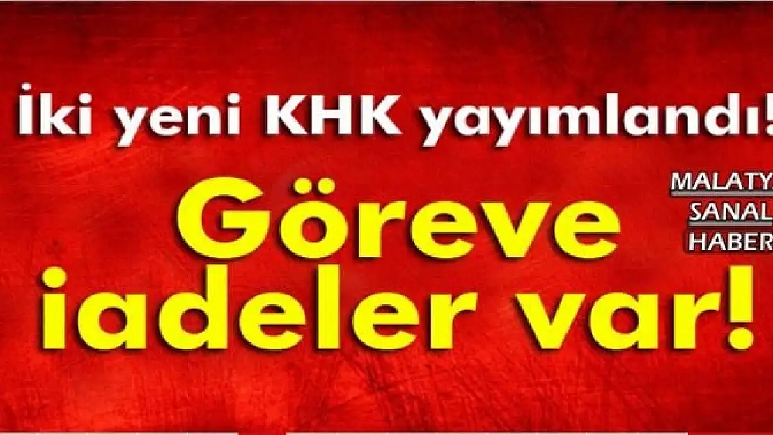 İki yeni KHK yayımlandı!