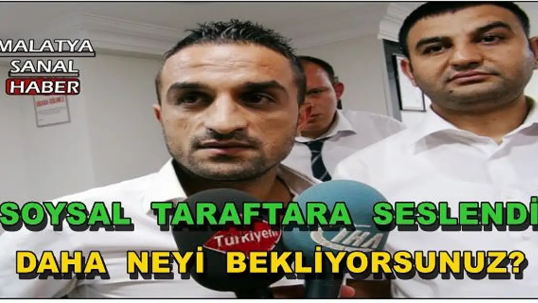 SOYSAL  TARAFTARA SESLENDİ