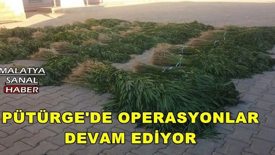 PÜTÜRGE'DE OPERASYONLAR DEVAM EDİYOR