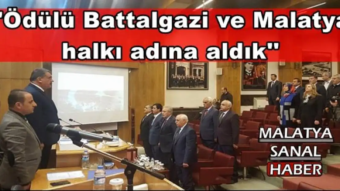 ''Ödülü Battalgazi ve Malatya  halkı adına aldık''