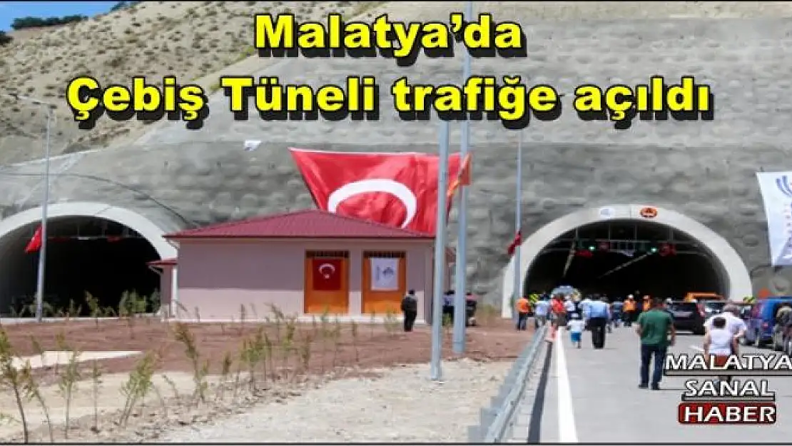 Malatya'da Çebiş Tüneli araç geçişine açıldı