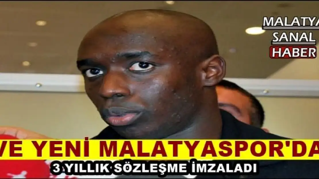 VE YENİ MALATYASPOR'DA