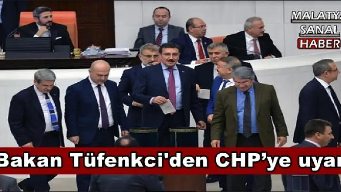 Bakan Tüfenkci'den CHP´ye uyarı