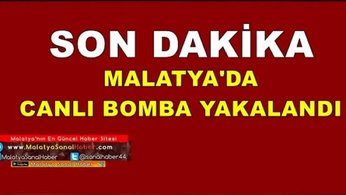 MALATYA'DA CANLI BOMBA YAKALANDI