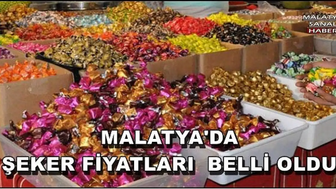 MALATYA'DA ŞEKER FİYATLARI  BELLİ OLDU