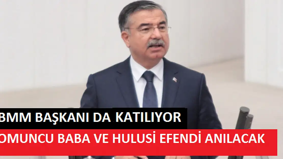 SOMUNCU BABA VE HULUSİ EFENDİYİ ANMA ETKİNLİKLERİ