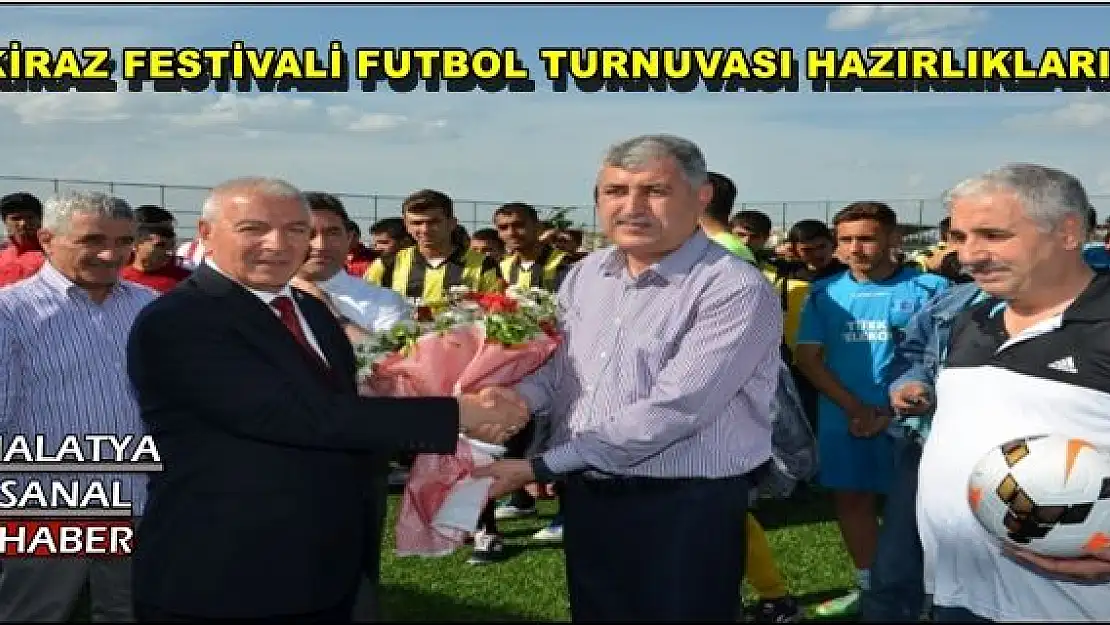 KİRAZ FESTİVALİ FUTBOL TURNUVASI HAZIRLIKLARI