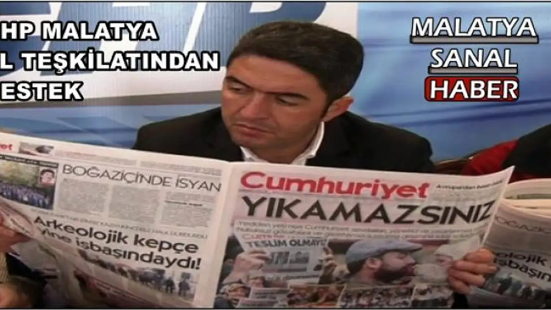 CHP MALATYA  İL TEŞKİLATINDAN  DESTEK