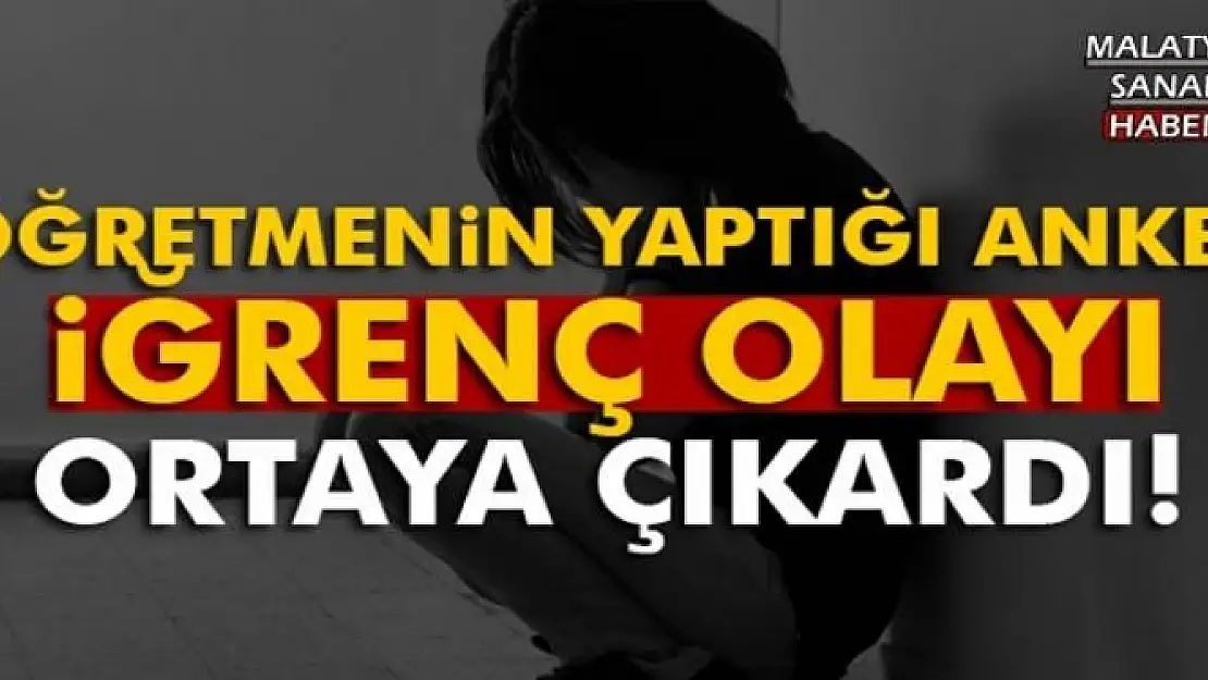 Öğretmenin yaptığı anket, iğrenç olayı ortaya çıkardı