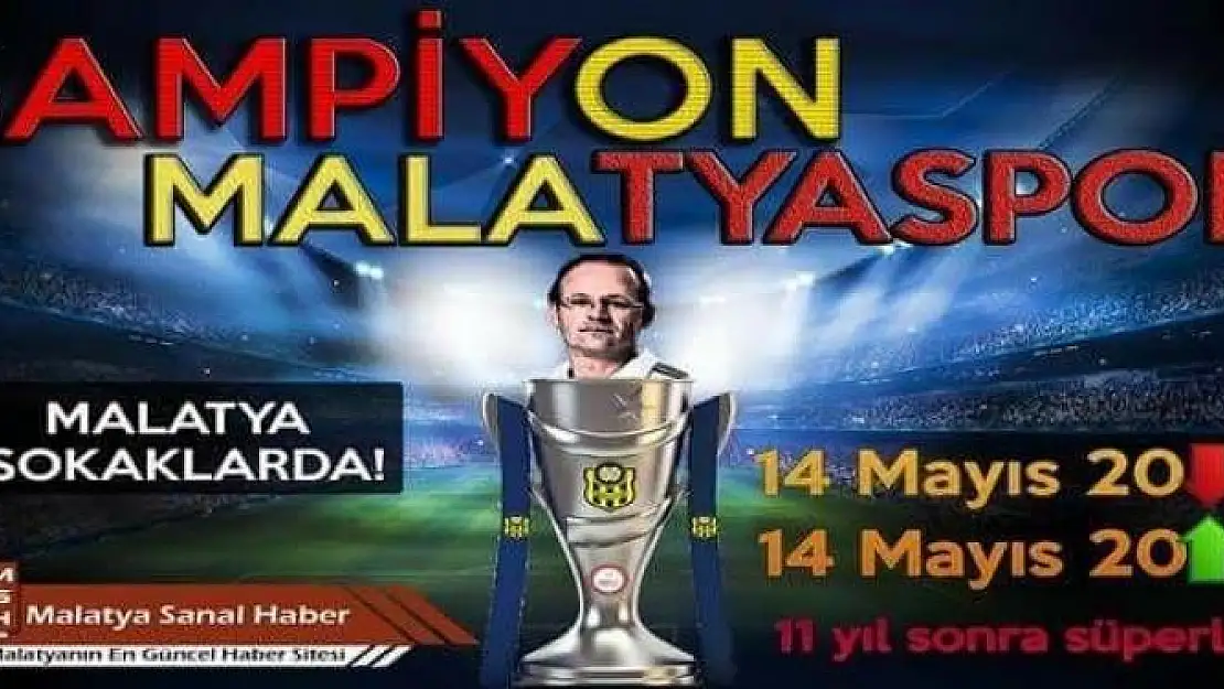 HASRET BİTTİ YENİ MALATYASPOR SÜPER LİG'DE