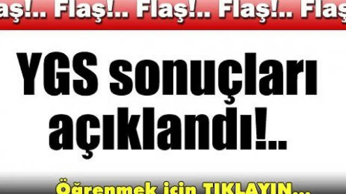 YGS SONUÇLARI AÇIKLANDI