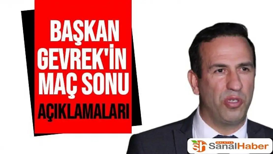 Adil Gevrek´in Maç Sonu Açıklamaları