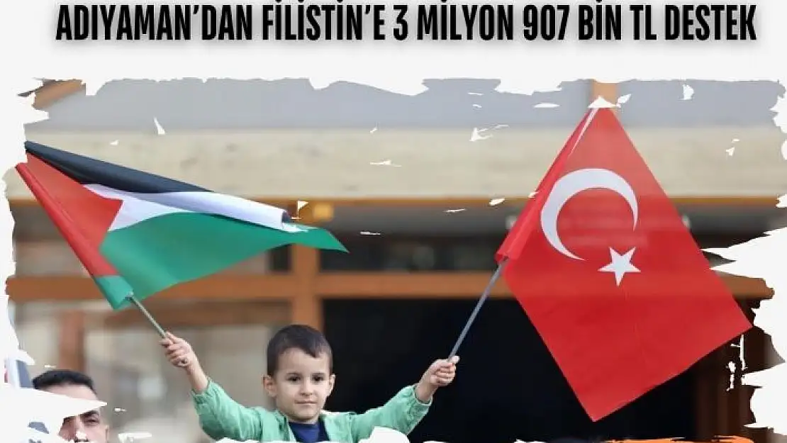 'Adıyaman´daki okullardan Filistin´e 3 milyon 907 bin TL destek'