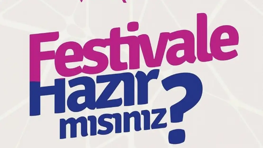 'Adıyaman festivale hazırlanıyor'