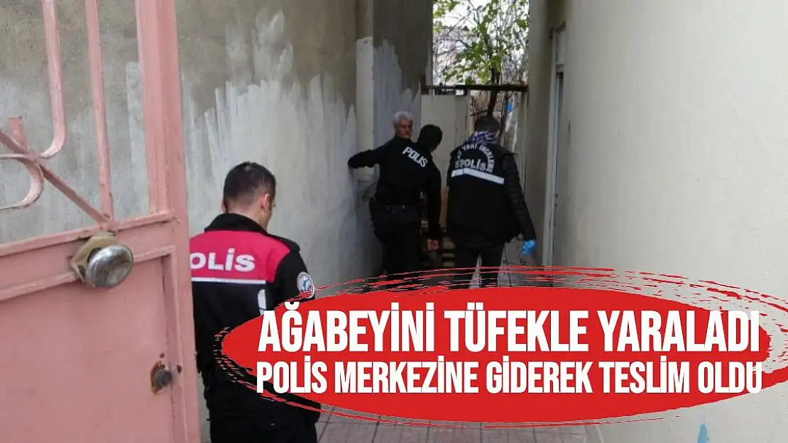 Ağabeyini tüfekle yaraladı, polis merkezine giderek teslim oldu