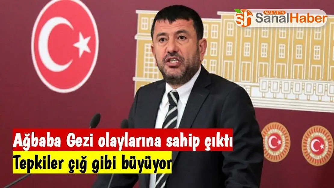 Ağbaba Gezi olaylarına sahip çıktı