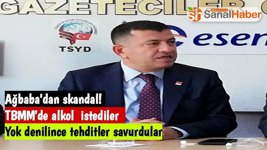 Ağbaba´dan Skandal İçki tehdidi