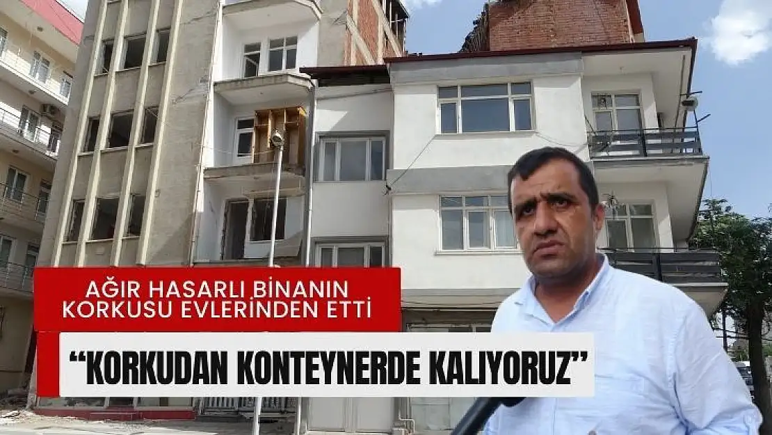 Ağır hasarlı binanın korkusu evlerinden etti