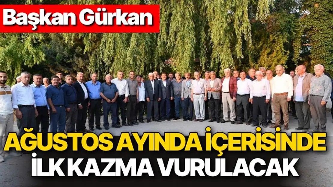 Ağustos ayında içerisinde ilk kazma vurulacak