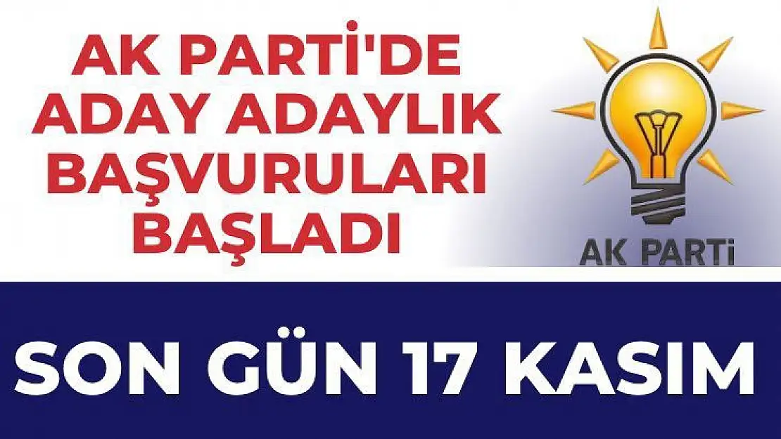 Ak Parti'de aday adaylık başvuruları başladı 