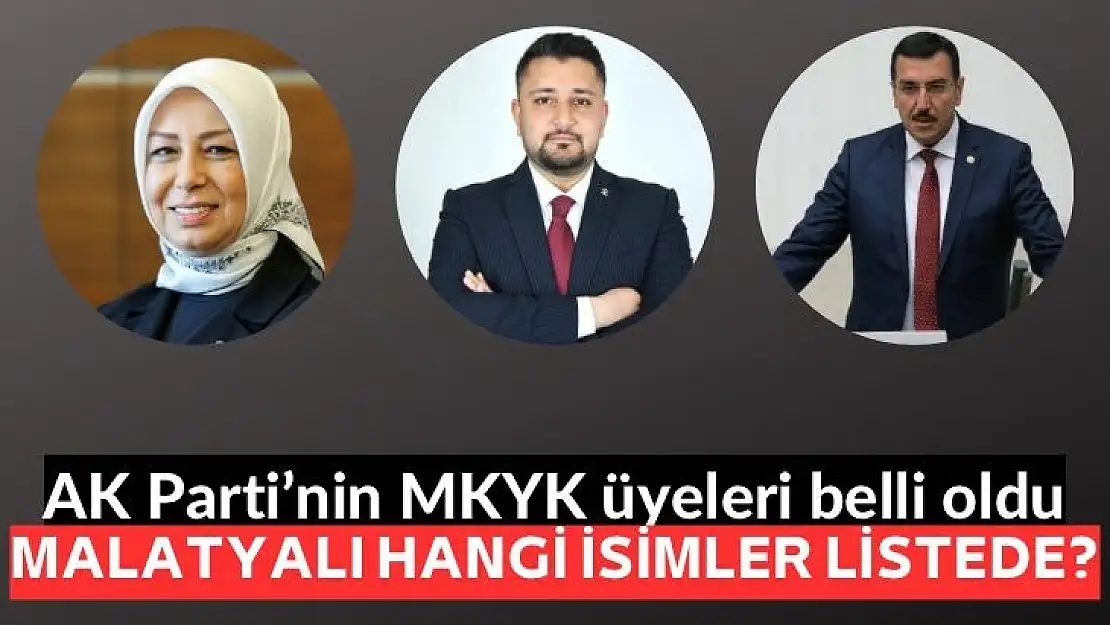 AK Parti´nin MKYK üyeleri belli oldu