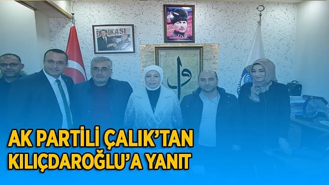 AK Partili Çalık´tan Kılıçdaroğlu´nun açıklamalarına yanıt